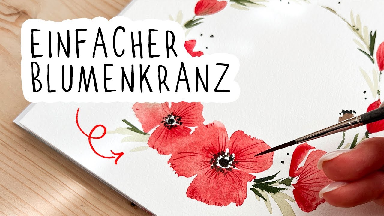 Aquarell Blumenkranz malen - einfach beeindruckende Mohnblumen zaubern