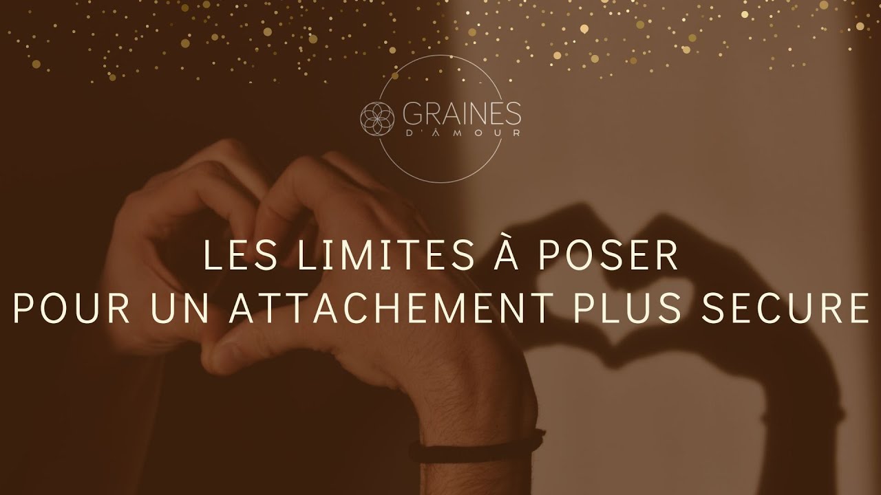 Les limites à poser pour un attachement plus secure