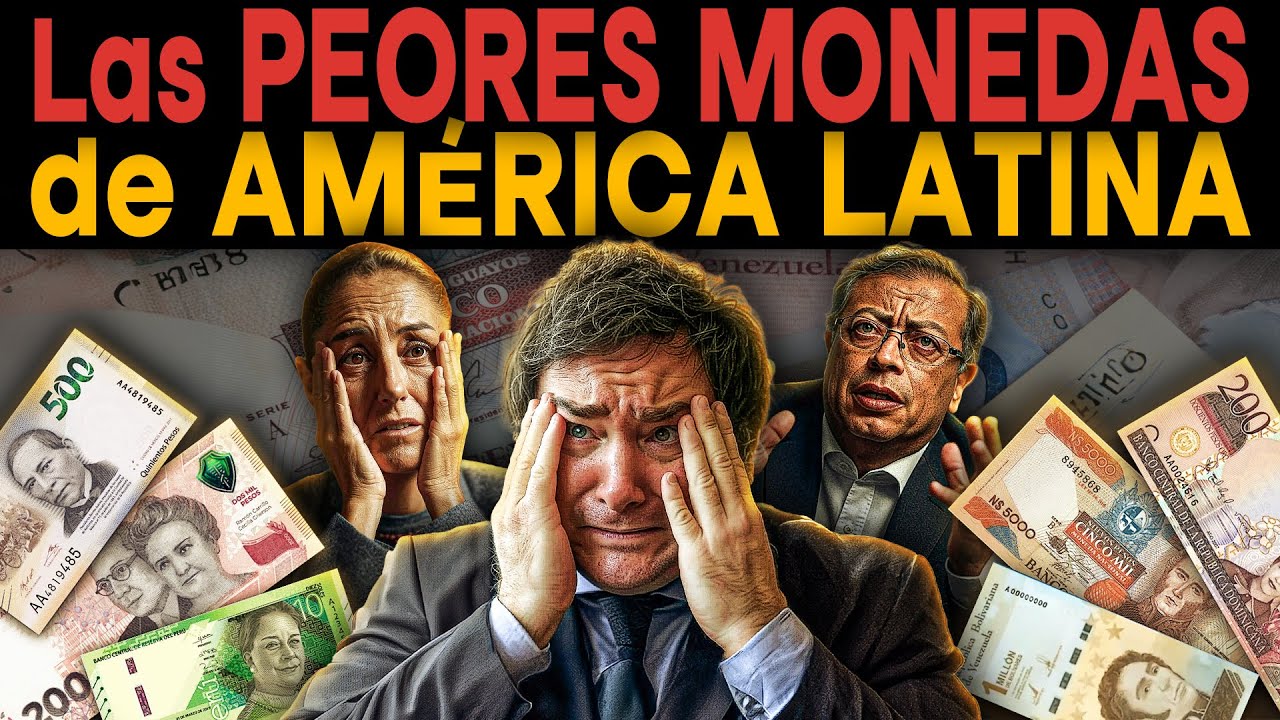 Las 7 Monedas Latinas MÁS DÉBILES para 2026