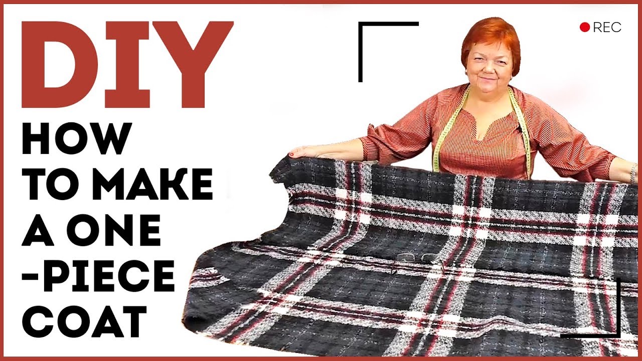 DIY: How to make a one-piece coat. Making a coat of the one piece of fabric. Sewing tutorial.
