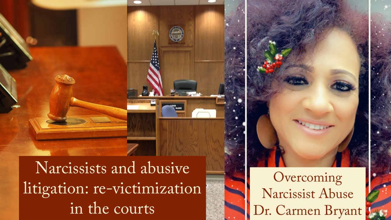 Narcissists and abusive litigation: re-victimization in the courts