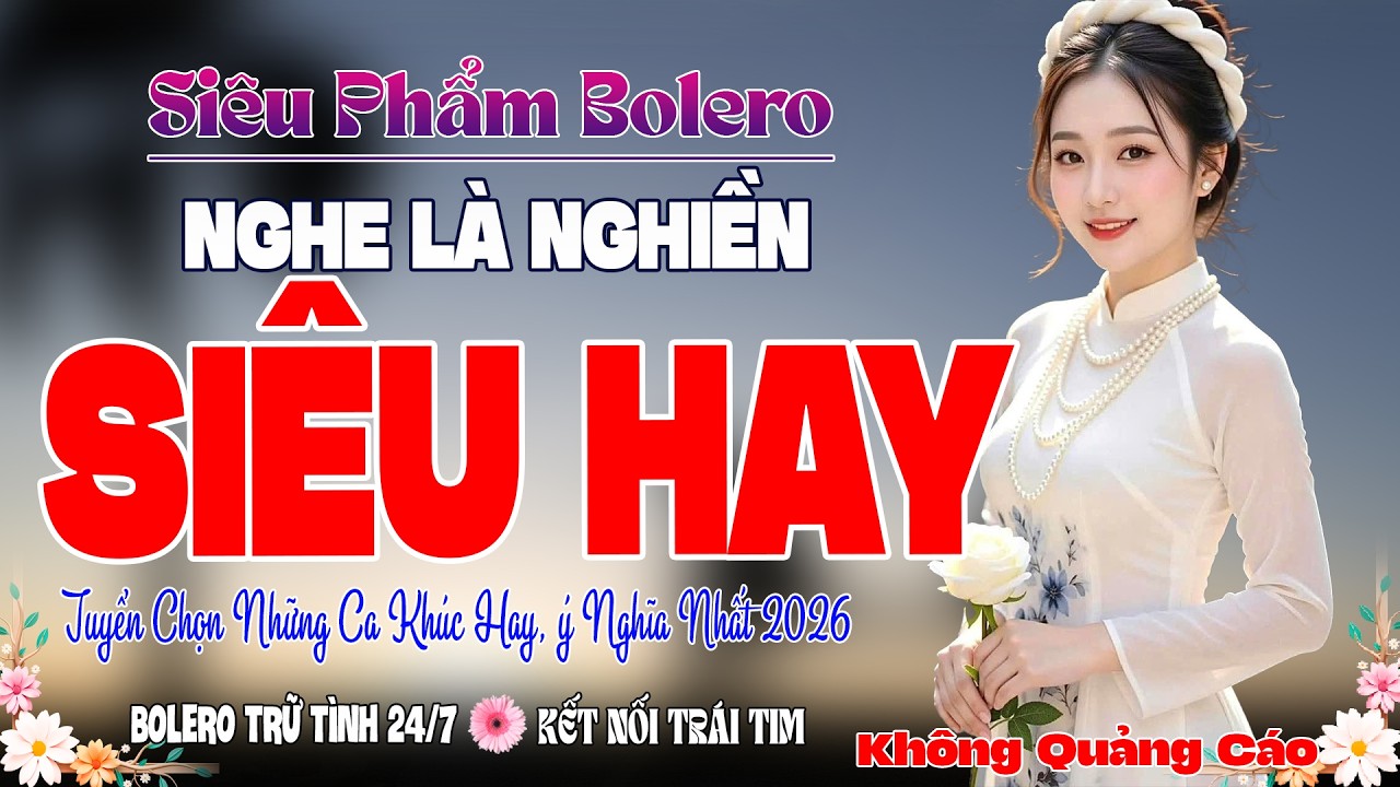 SIÊU VÍP.. BOLERO 5.0* 02/03/2026 GIỌNG CA VÀNG HÓT NHẤT VIỆT NAM ➤ Lk Ca Nhạc Trữ Tình MỚI ĐÉT 2026