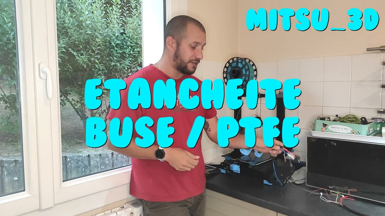 Remplacer une buse / tube PTFE (Etanchéité buse et PTFE, fuite, brûlé, tâche)
