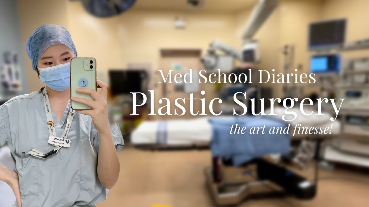 Plastic Surgery Rotation in Clerkship | Med School Diaries