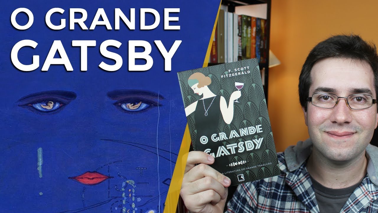O Grande Gatsby, de F. Scott Fitzgerald - Resenha