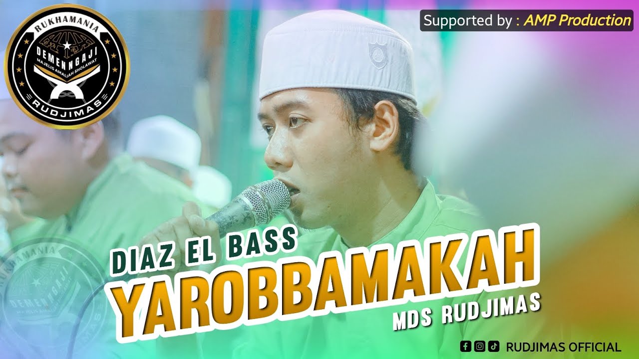 DIAZ EL BASS Hadroh RUDJIMAS || YA ROBBAMAKAH #majelissholawat #viral #hadroh #fypシ゚viral #sholawat 