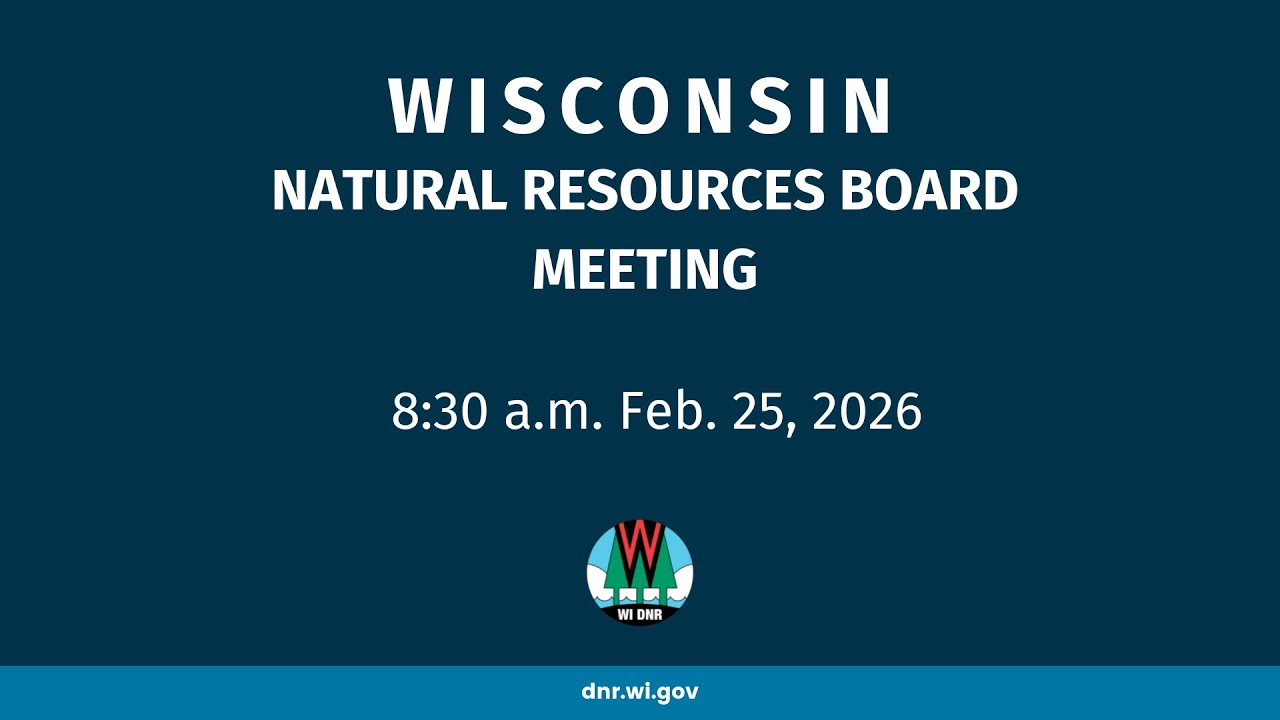 Natural Resources Board Meeting - Feb. 25, 2026