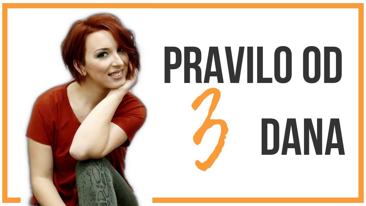 PRAVILO OD 3 DANA ❀ Tamara Baroš