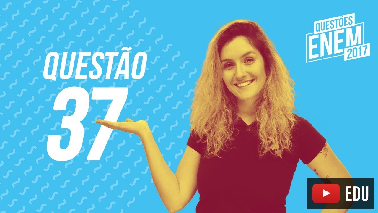 Enem 2017 - Linguagens | Questão 37 (Caderno Amarelo)