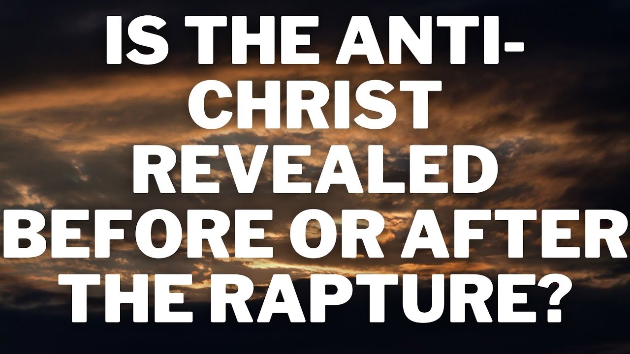 Will the #Antichrist be Revealed Before or After the #Rapture?