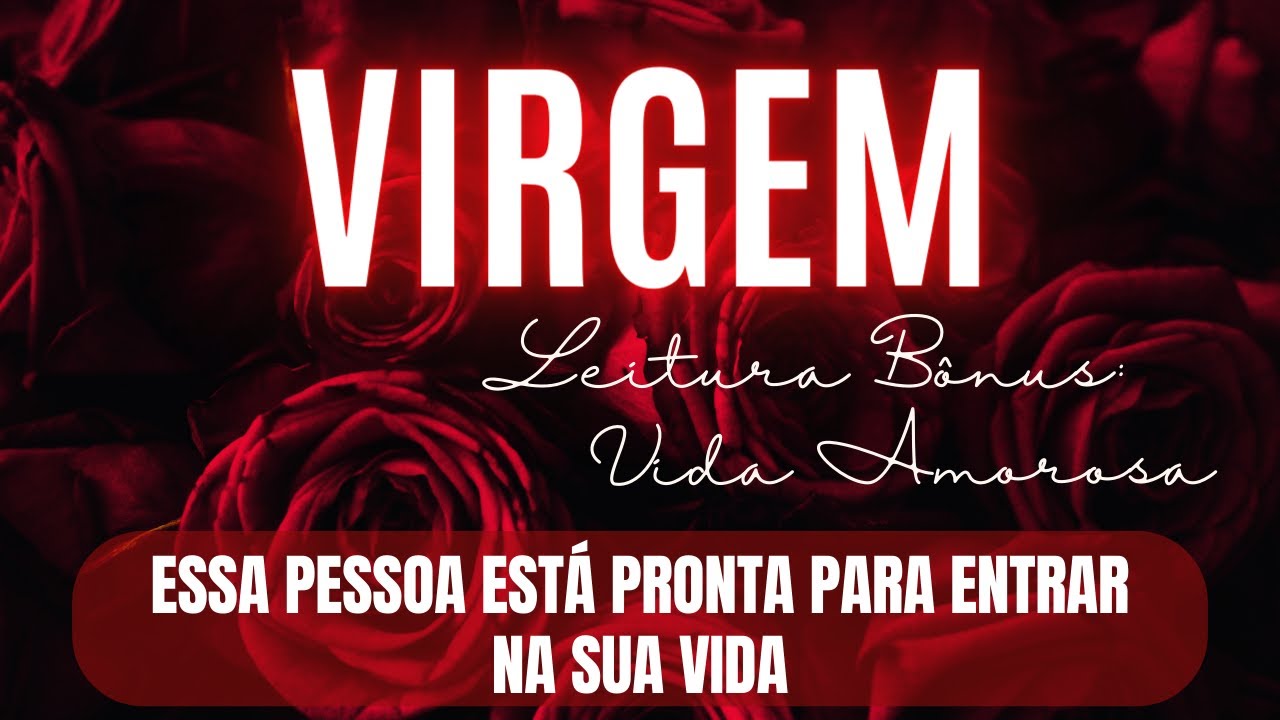 ♍️VIRGEM💕PRESENTE DA ESPIRITUALIDADE NA SUA VIDA AMOROSA. RELACIONAMENTO SÉRIO