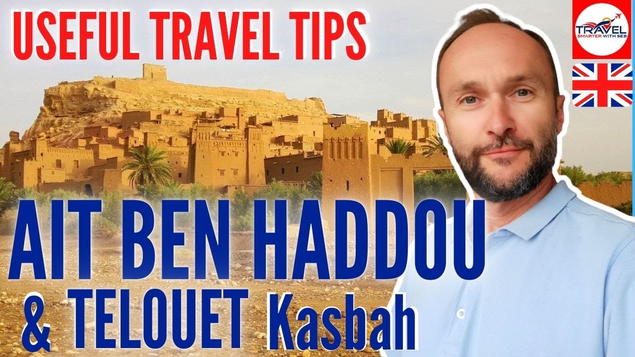 AIT BEN HADDOU in Morocco - free entrance and top things to do and see onsite + TELOUET Kasbah.