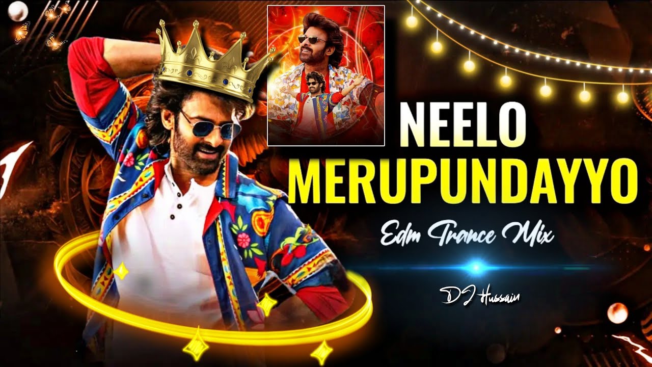 NEELO MERUPUNDAYYO AADI  NAALO MERAVALAYYO EDM TRANCE MIX BY DJ HUSSAIN 