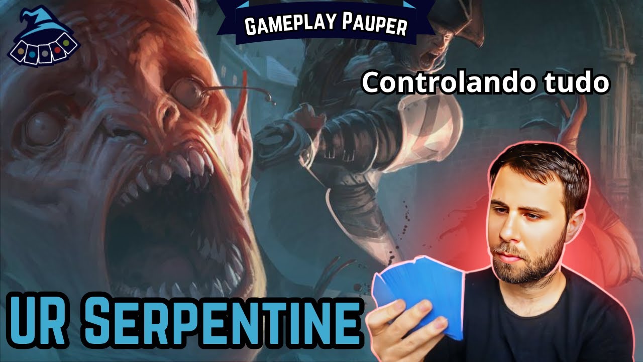 (GAMEPLAY PAUPER) UR Serpentine!