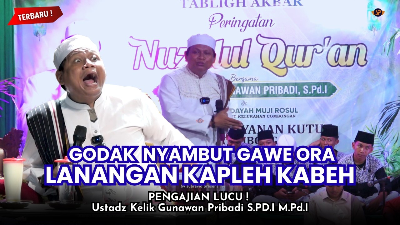 ✅ USTADZ KELIK GUNAWAN PRIBADI TERLUCU || LANANGAN KEPLEH KABEH.. !!