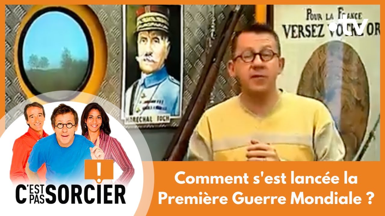 Comment s'est lancée la Première Guerre Mondiale ? - C'est pas sorcier