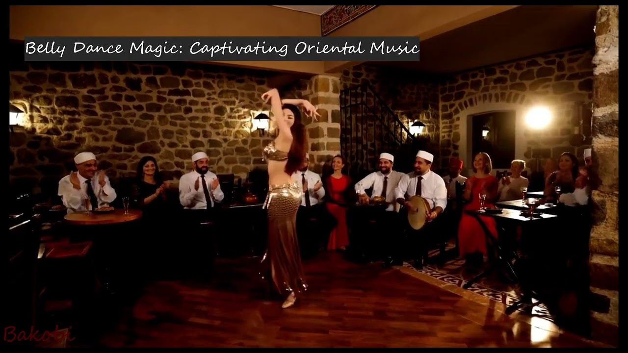 Belly Dance Magic: Captivating Oriental Music