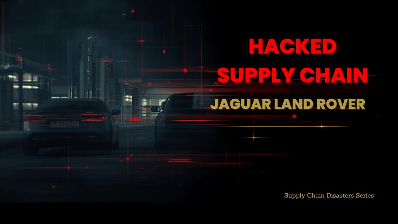 The Jaguar Land Rover Cyberattack: How Hackers Halted a Global Supply Chain