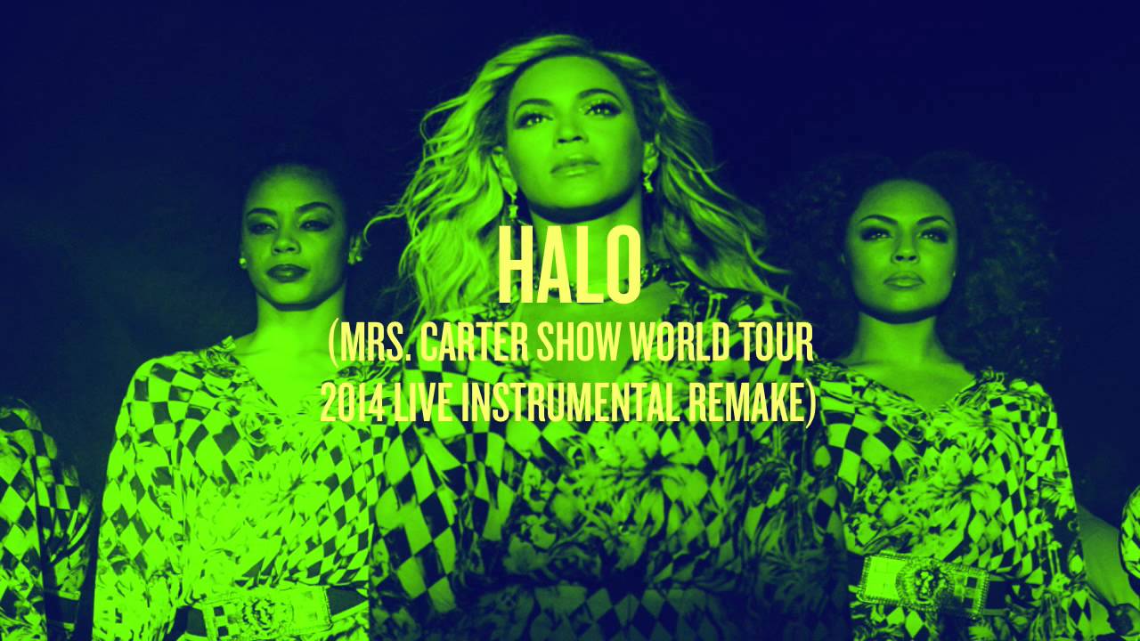 Halo (Mrs. Carter Show World Tour Live Instrumental Remake)