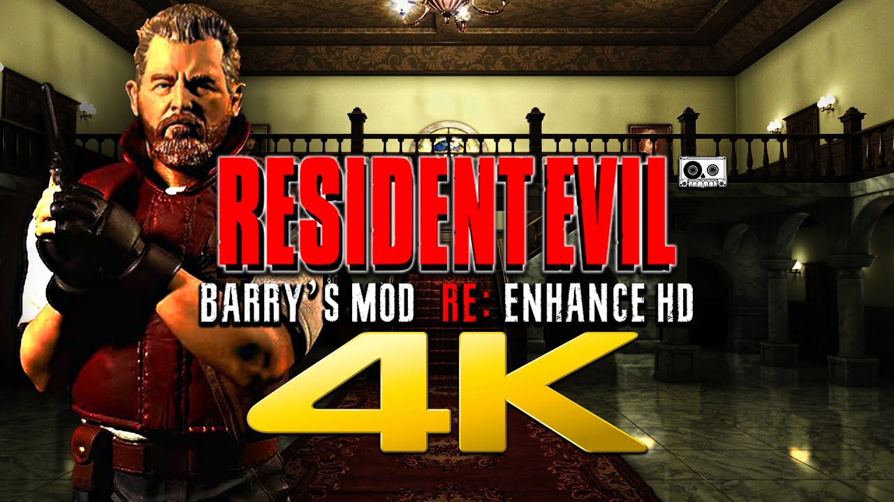 RESIDENT EVIL: BARRY'S MOD | RE: ENHANCE HD | Full Game Longplay No Commentary | 4K 60fps