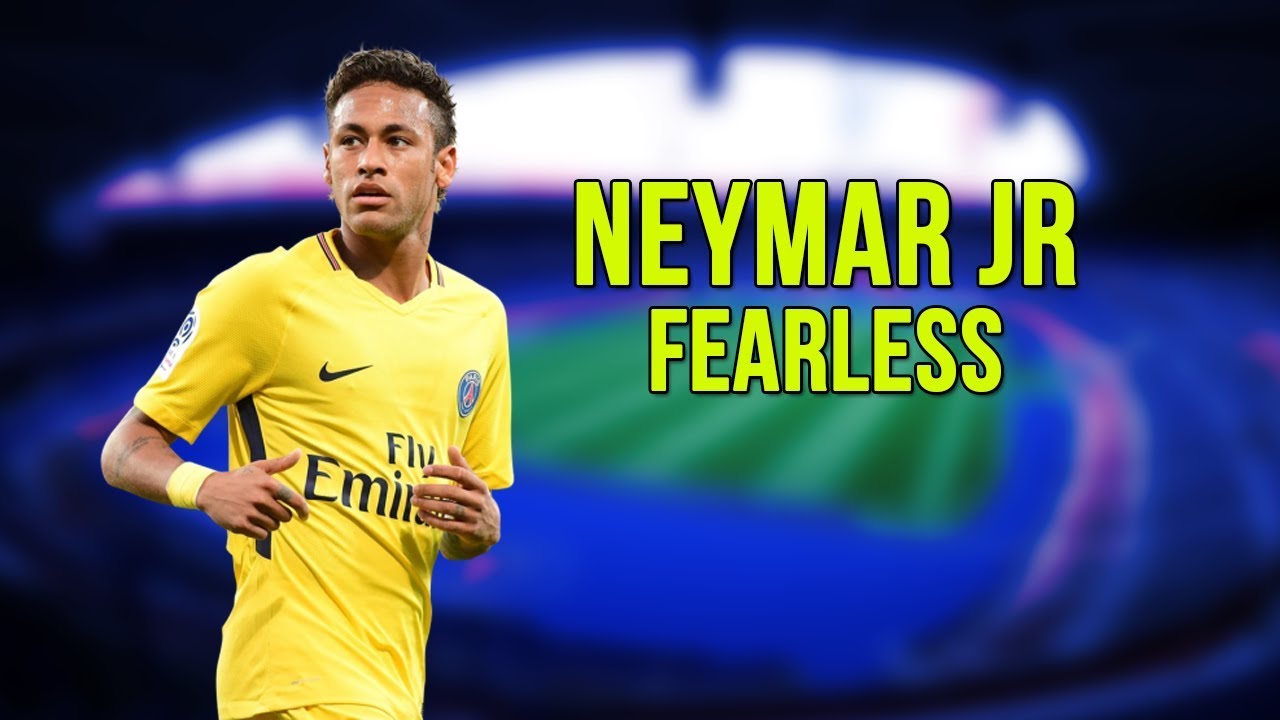 Neymar - Fearless - Dribles, Gols e Assistências 2017 - HD