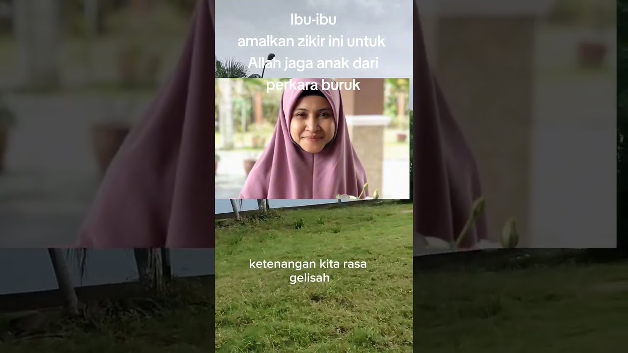 Ibu-ibu amalkan zikir ini untuk Allah jaga anak dari perkara buruk.#kebaikan #zikir #insyaallah