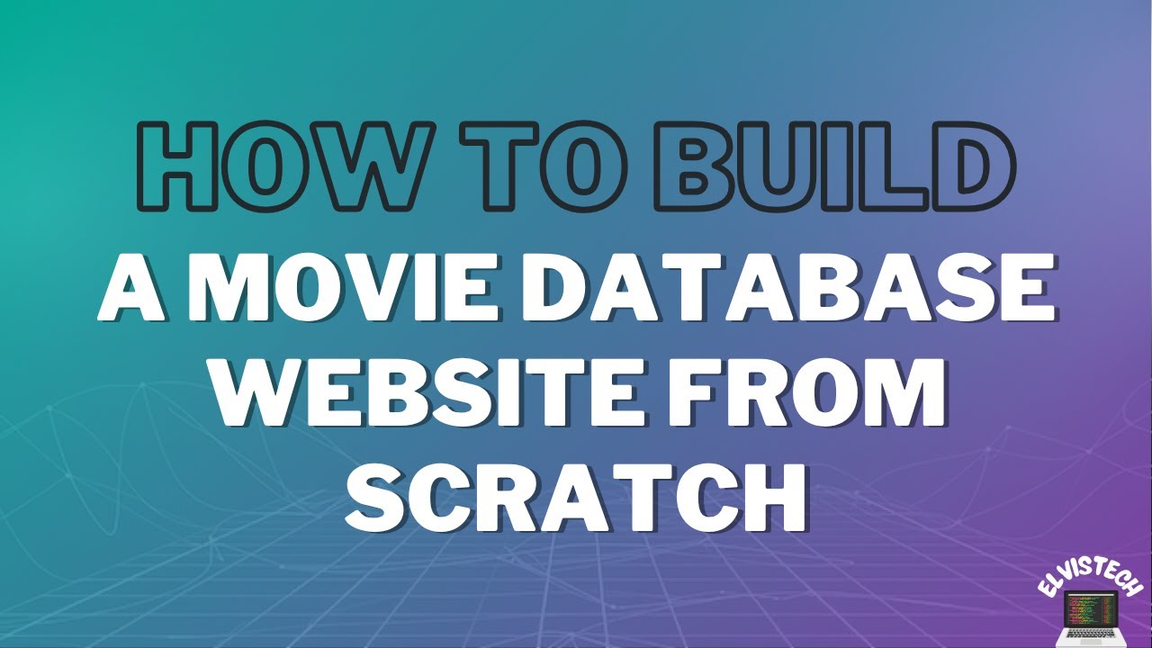 How to Build a Movie Database Website from Scratch