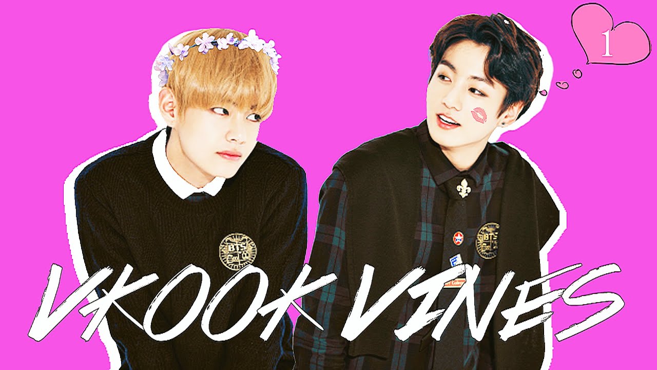 BTS VINES: Vkook/Taekook Edition
