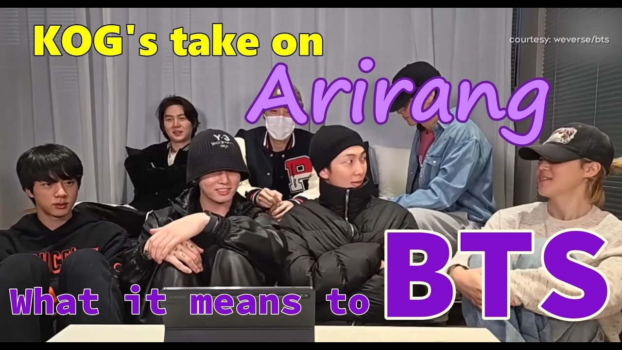 BTS Arirang - Why KOG was SAD '-.-