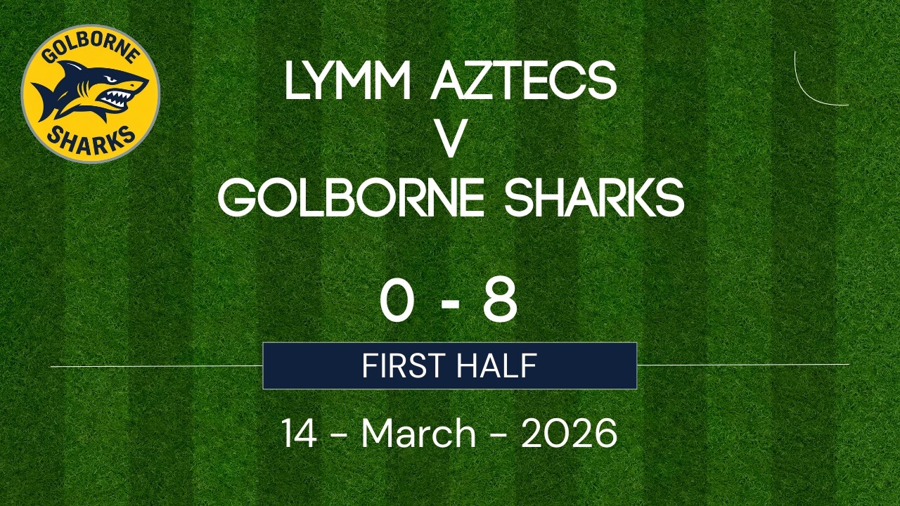 Lymm Aztecs V Golborne Sharks (First Half)