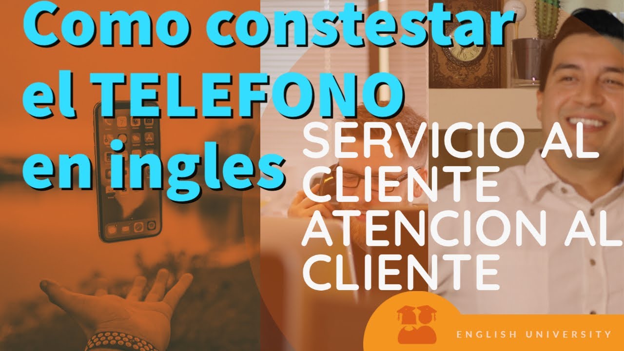 Ingles de Negocios / Servicio al cliente / Atencion al cliente /Como contestar el telefono en ingles