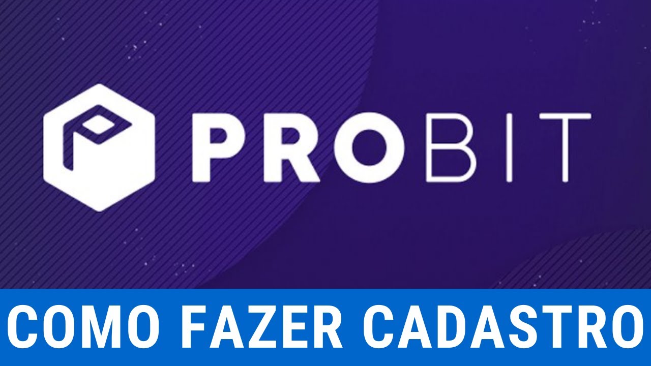 Como Fazer Cadastro na Probit Exchange de Forma R&aacute;pida e F&aacute;cil (Tutorial Completo 2021)