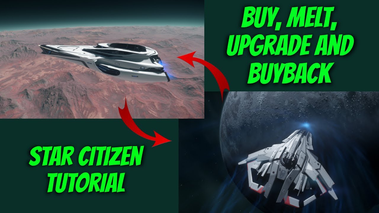 Understand BUY, MELT, UPGRADE and BUYBACK (Star Citizen SIMPLE Tutorial)