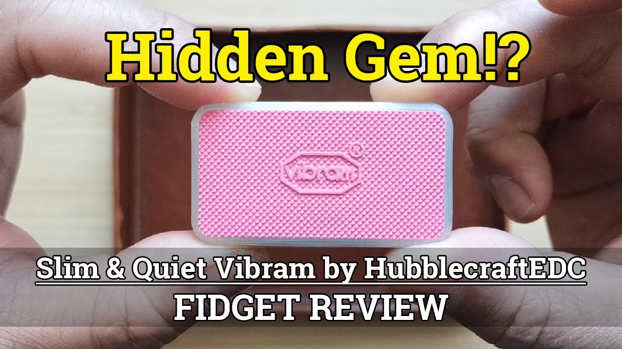 Slim & Quiet Vibram Slider by HubblecraftEDC // FIDGET REVIEW