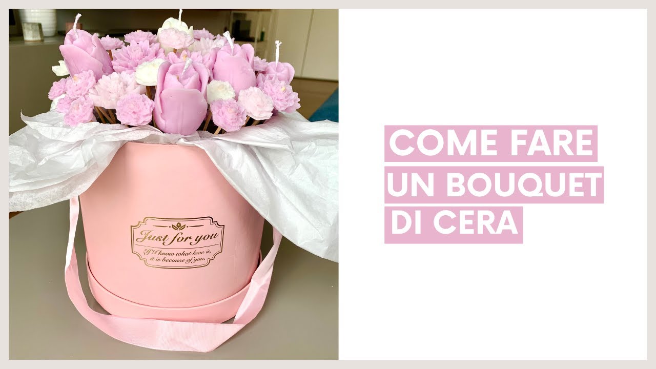 Bouquet Fiori di Cera | Video Tutorial