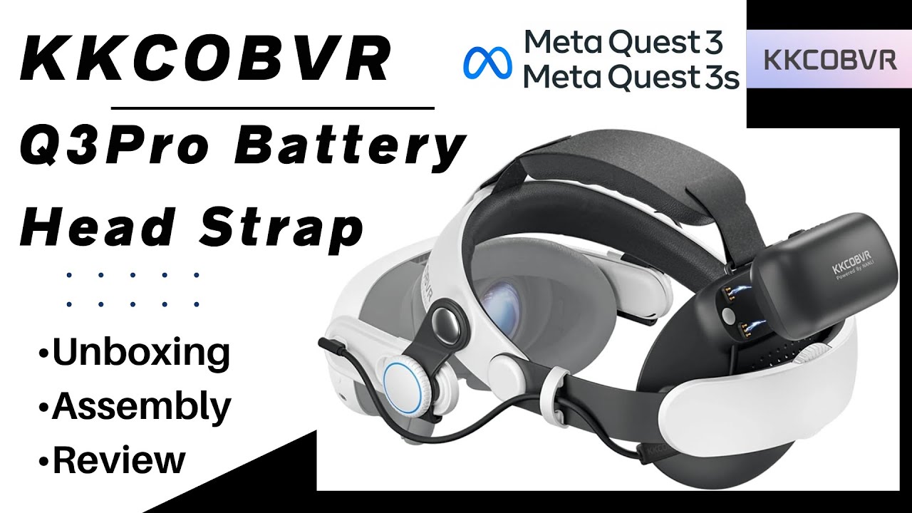 KKCOBVR Q3 Pro Battery Head Strap For Meta Quest 3 & 3s - Unboxing, Assembly, Review