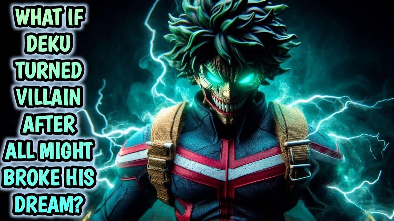 What if Deku Turned Villain After All Might Broke His Dream? |Movie|