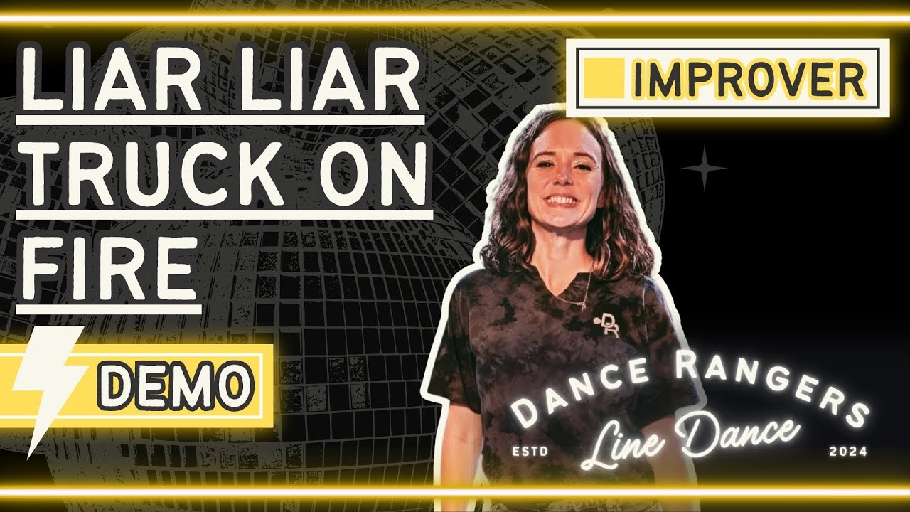 Liar, Liar, Truck on Fire | Line Dance Demo