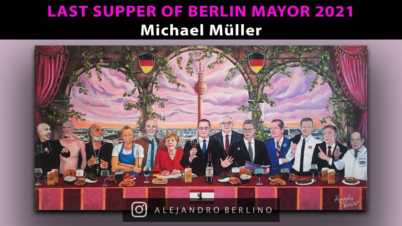 Last Supper of Berlin Mayor, Michael M&uuml;ller, by AlejandroBerlino.