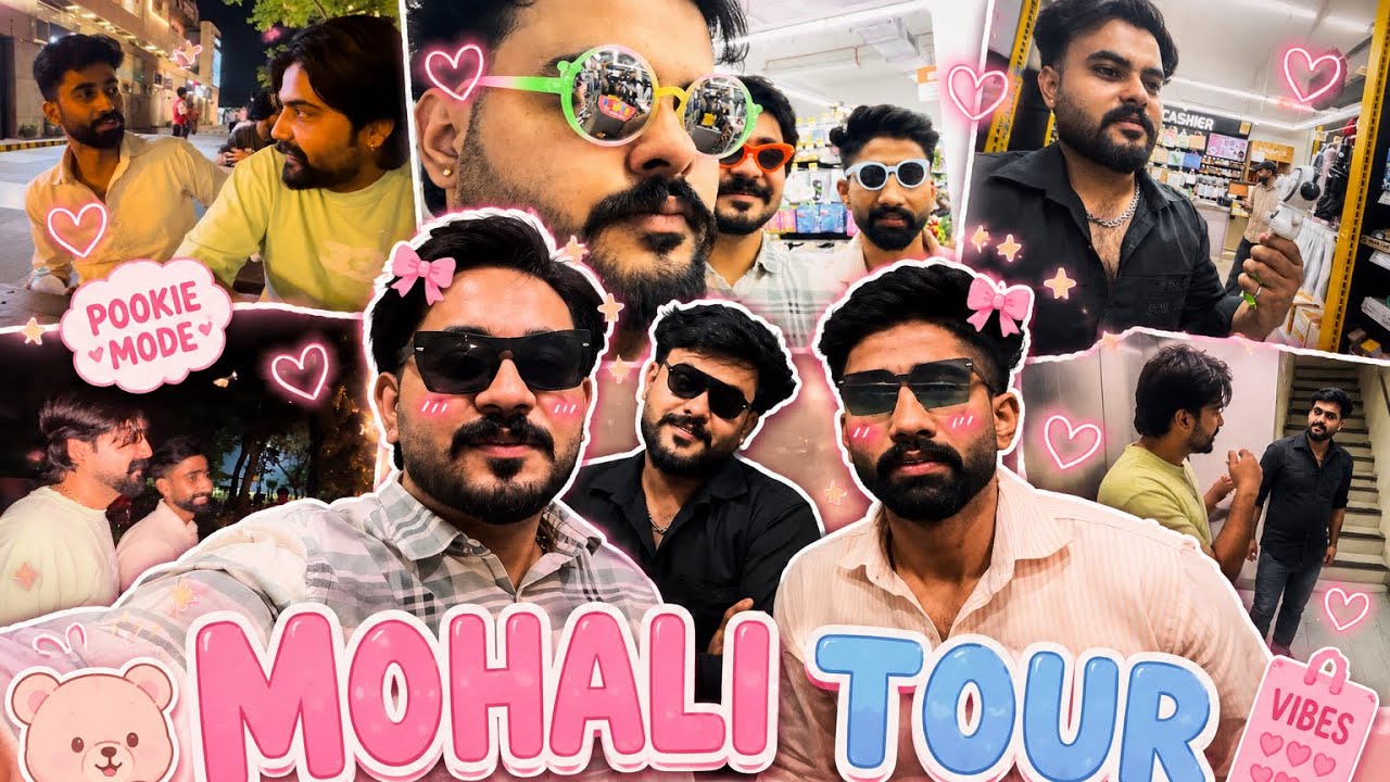 MOHALI TOUR ❤️🎀 | LEVEL CHECK KR 😂🤣 | BROHOOD316 