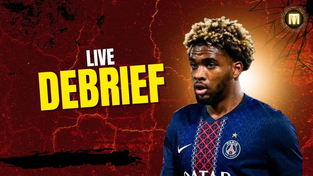 live debrief: la manita du PSG !!