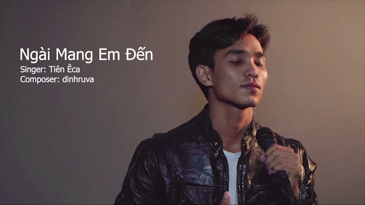Ngài Mang Em Đến I Tiên Êca