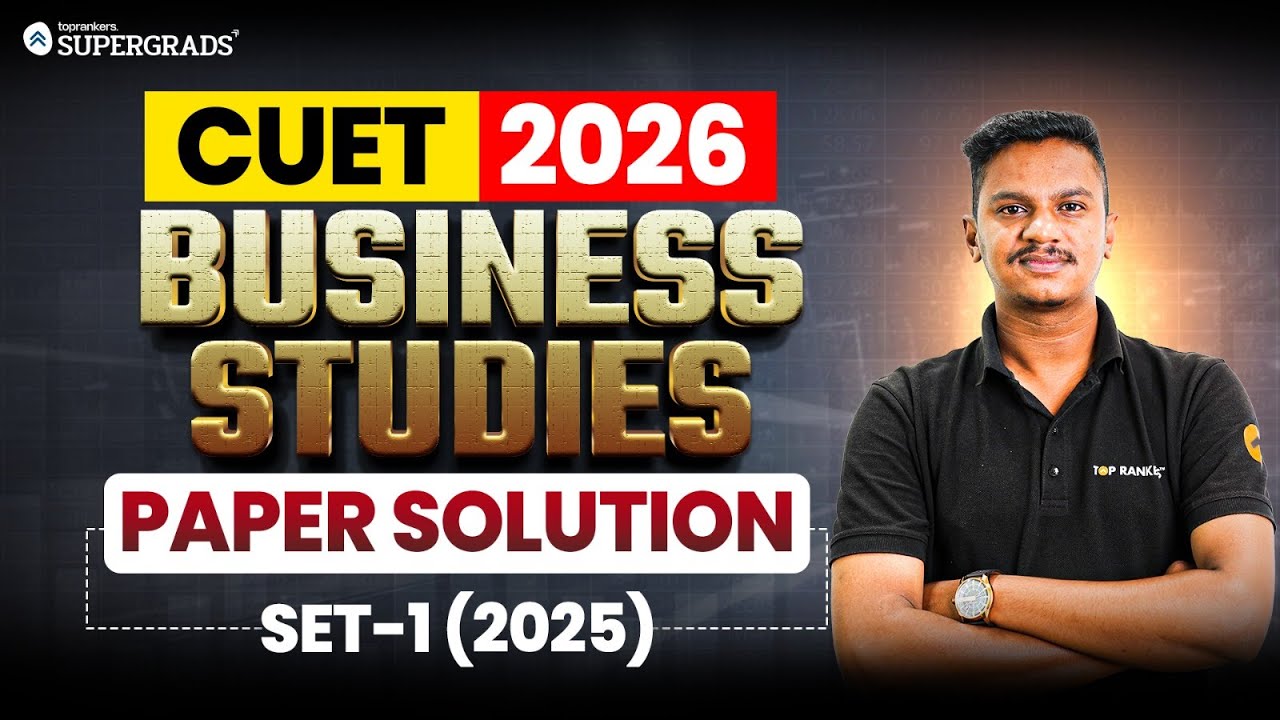 CUET 2025 Business Studies Set 1 Paper Solved ✍🏻| PYQs + Detailed Solutions for CUET 2026 Prep 📚