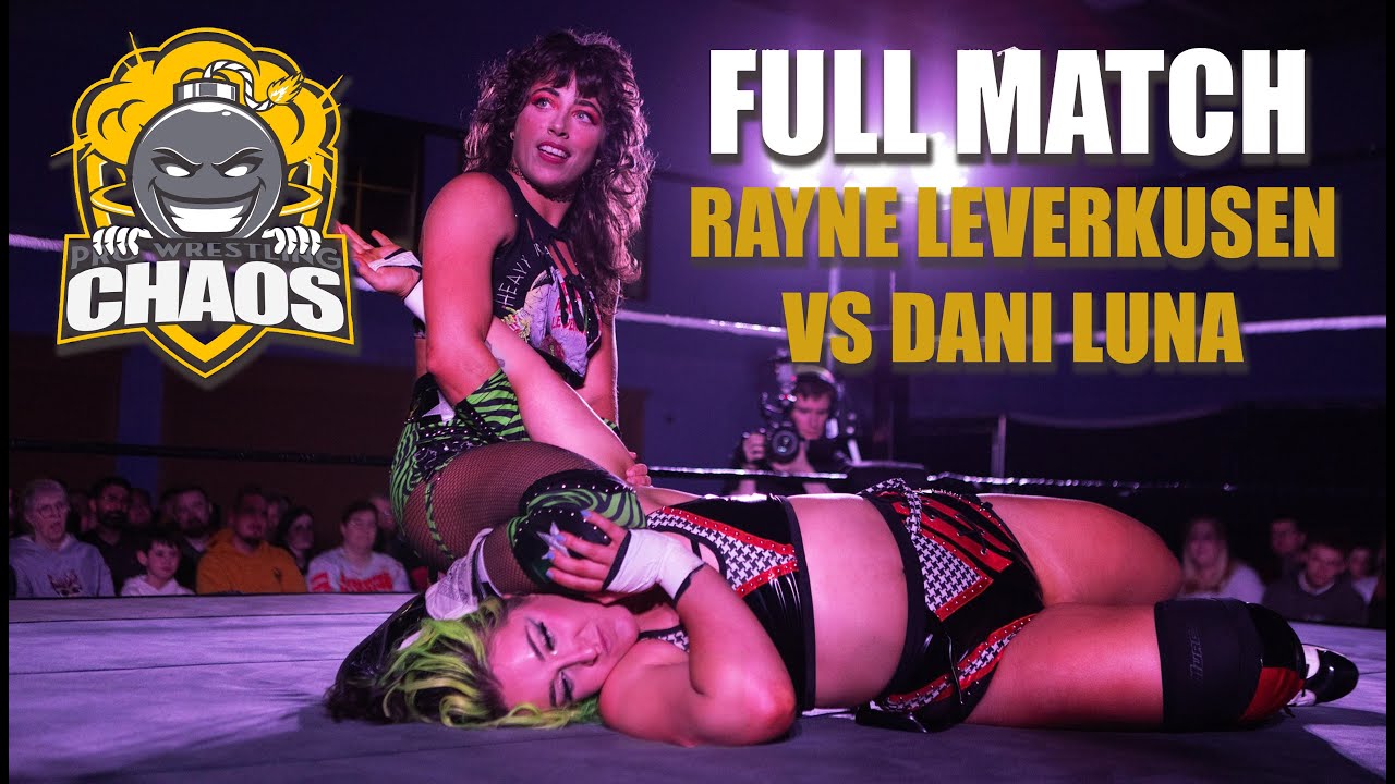 FREE MATCH - Rayne Leverkusen Vs Dani Luna (12 Years of Chaos) #womenswrestling