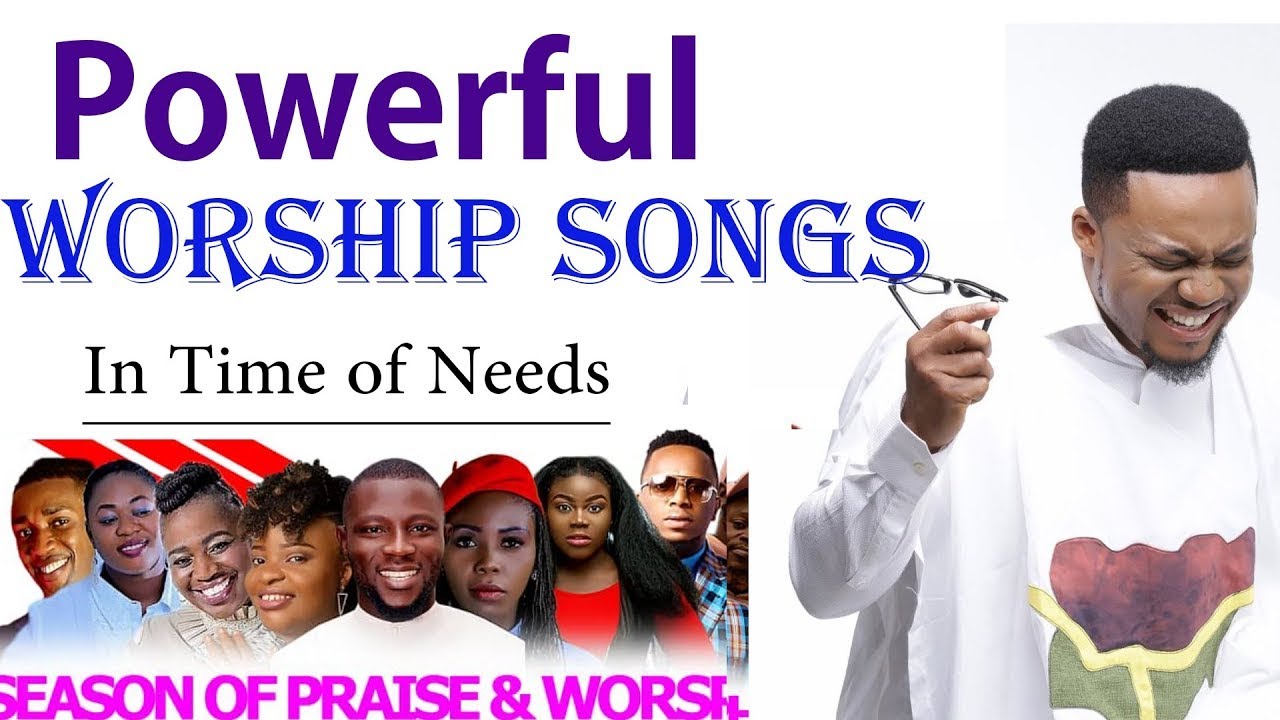 deep worship songs filled with anointing - Powerful Worship Songs Filled with Anointing
