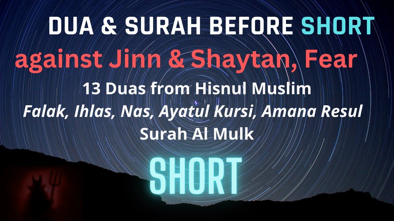 Dua (SHORT) for Sleeping | Jinn, Shaytan, Sihr, Nightmares, Fear