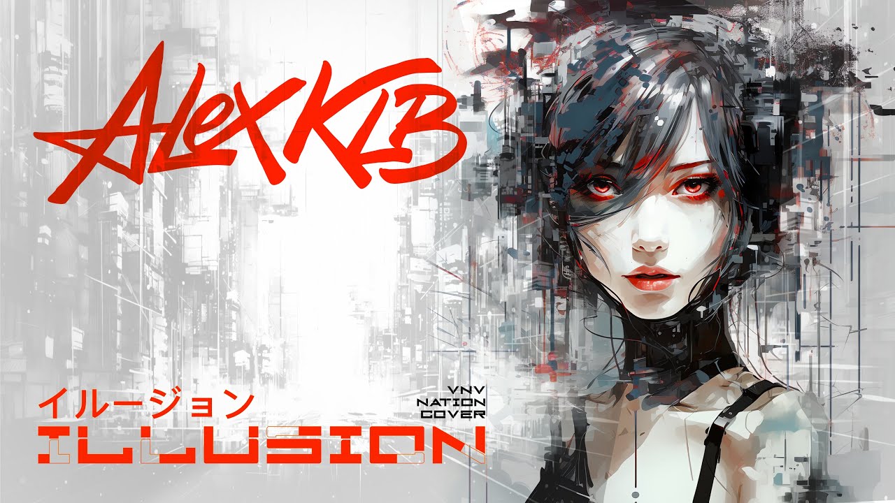 Alex Klb - Illusion | VNV Nation darksynth/cyberpunk cover