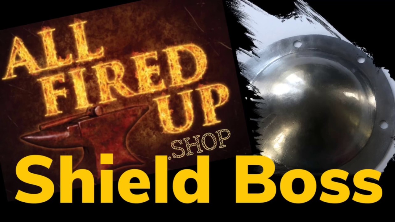 How to make a Sheild Boss - All Fired Up Armouries