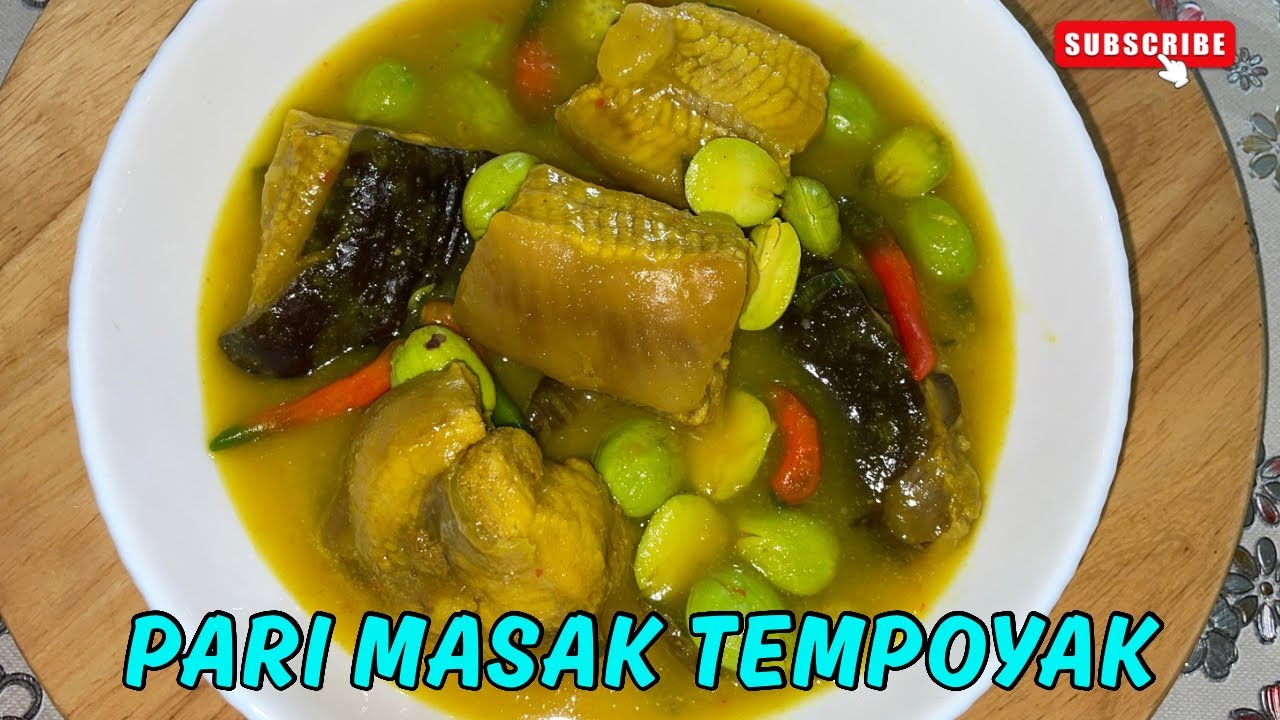 🔴 RESEPI IKAN PARI MASAK TEMPOYAK DAN PETAI