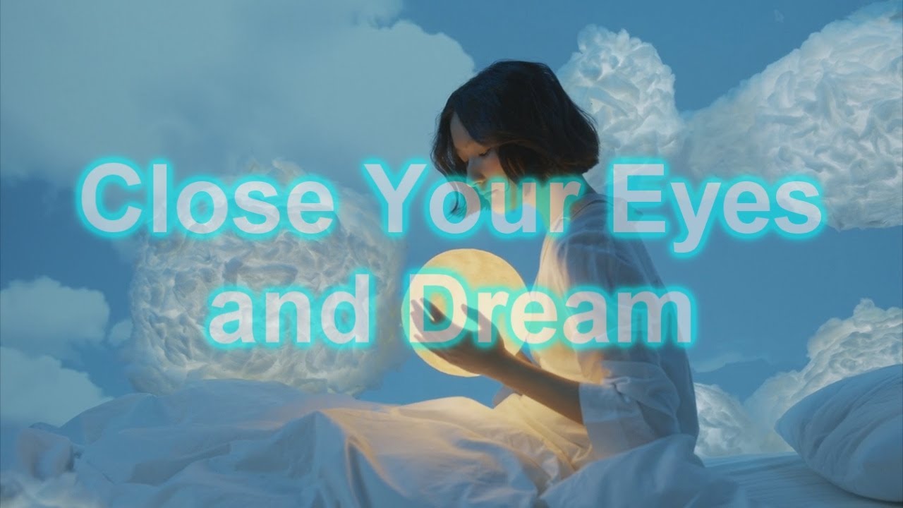 Close Your Eyes